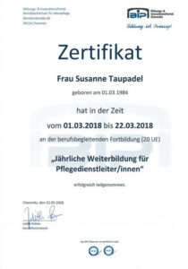 Zertifikat BiPFrau Susanne Taupadel hat an der an der berufsbegleitenden Fortbildung (20 UE) "Jährliche Weiterbildung für Pflegedienstleiter/innen" erfolgreich teilgenommen.